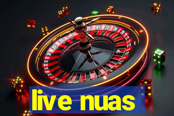 live nuas